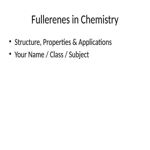 Fullerenes_Presentation.pptx chemistry and physics class