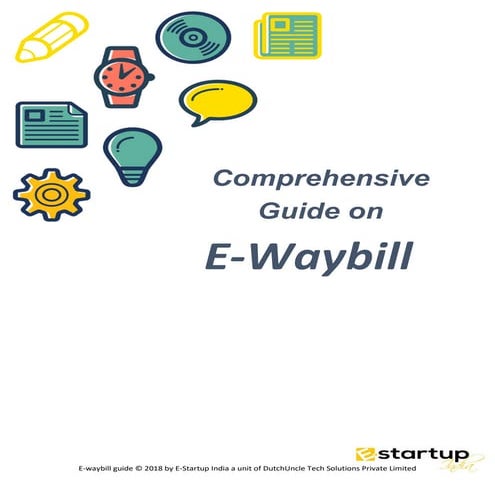 Get Complete guide of E-waybill.