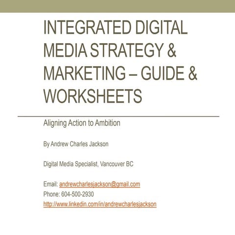 Developing an Integrated Digital Media Marketing Plan (2014 UPDATE)