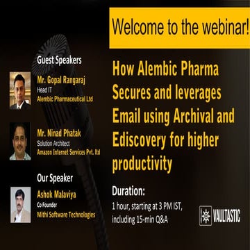 Featured Webinar: How Alembic Pharma Secures and Leverages Email Data with Ar...