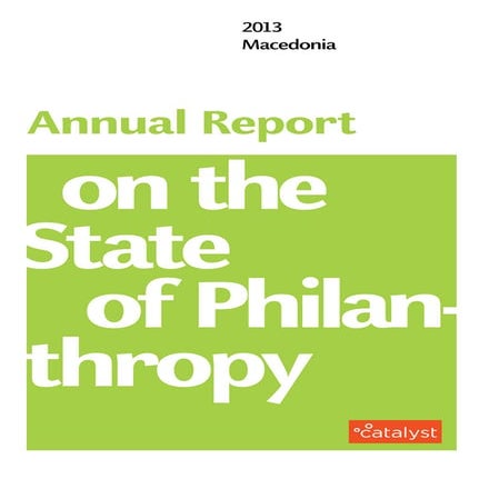 Annual Report on the State of Philanthropy - Macedonia 2013