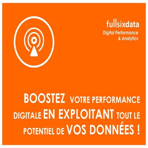 Fullsix Data  - Performance digitale et Analytics - Book 2016