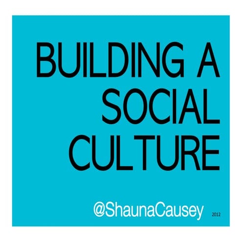 Building a Social Culture