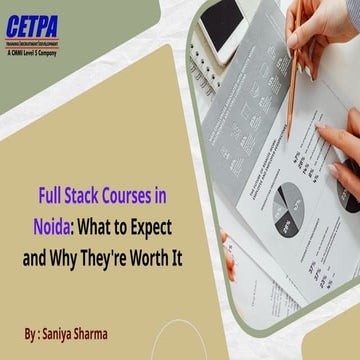 Full Stack Courses in Noida What to Expect and Why They're Worth It.pptx
