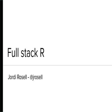 Full stack R