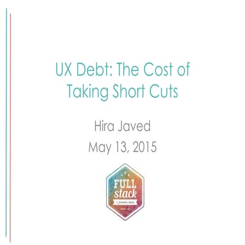 UX Debt: The Cost of Taking Short Cuts