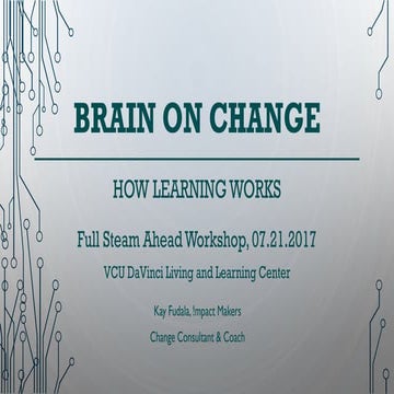 Full steam ahead   brain on change