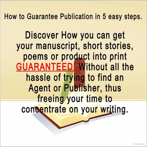 How to get your work into print - Guaranteed!