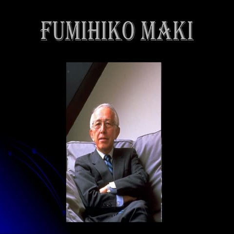 Fumihiko maki.pps