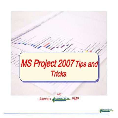MS Project 2007 Tips and Tricks