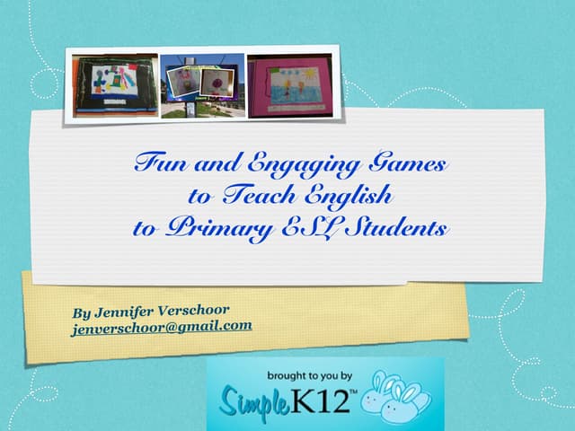 Fun and Engaging games to teach English to Primary ESL Students