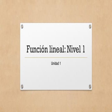 Función lineal. Nivel 1 para estudiante de secundaria.pptx