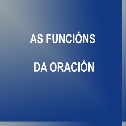 Funcións da oración