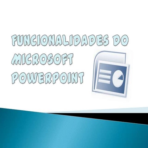 Funcionalidades do Microsoft | PPTX