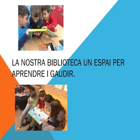 Biblioteca  de l' Escola La Muntanyeta