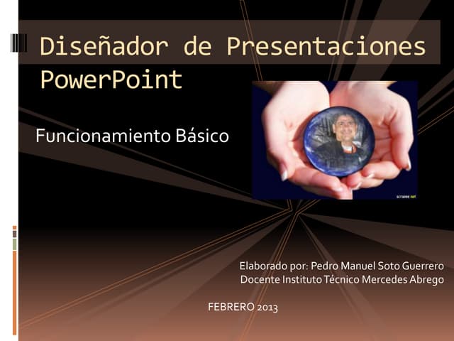 Funcionamiento Básico Diseñador de Presentaciones PowerPoint
