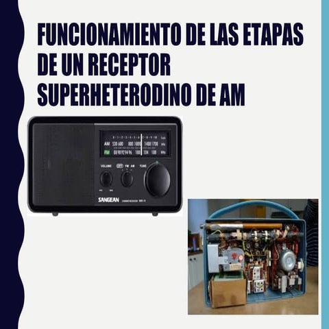 Funcionamiento de las etapas del receptor superheterodino de am