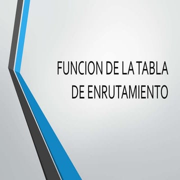 Funcion de la tabla de enrutamiento