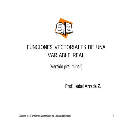 Unidad 3 funciones vectoriales de una variable real | PDF