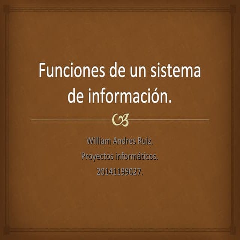 Funciones de un Sistema de Información