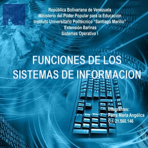 Funciones e importancia de los sistema de informacion | PPTX