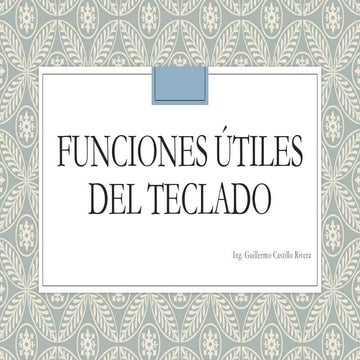 Funciones especiales del Teclado