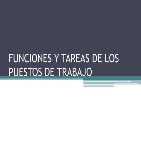 Funciones y tareas de los puestos de trabajo