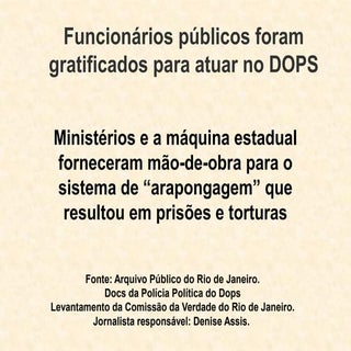 Funcionários públicos foram gratifi...