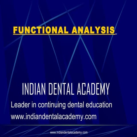 Functional analysis   /certified fixed orthodontic courses by Indian dental a...