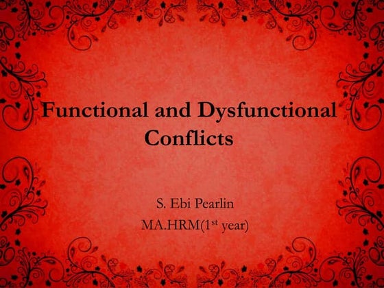 Functional and dysfunctional conflicts