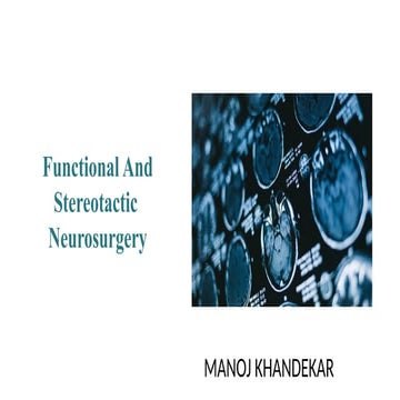 Deep Brain Stimulation, a Neurosurgical Approach for Neuromodulation.pptx