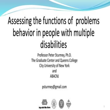 Prof. Peter Sturmey: Assessing the functions of  problems behavior in people ...