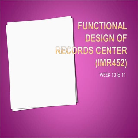 Functional design of records center
