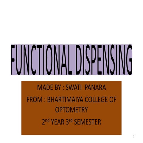 Functional dispensing