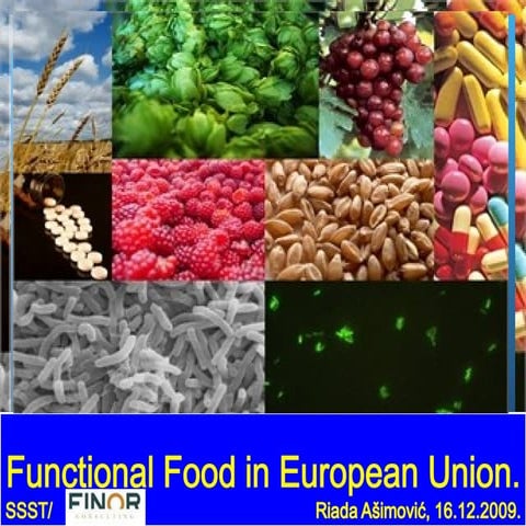 Functional Food in European Union and Bosnia