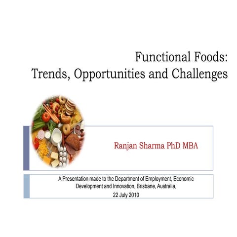 Functional Foods   Ranjan Sharma July22 2010
