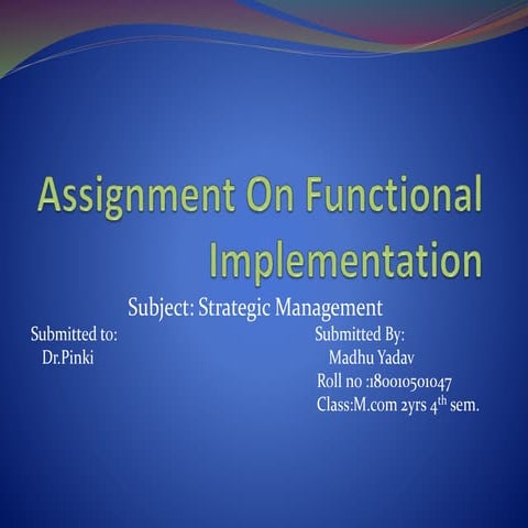 Functional implementation