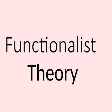 Functionalist Theory .pptxaaaaaaaaaaaaaa | PPT