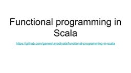 Scala: functional programming for the imperative mind | PPT
