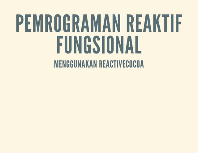 Functional Reactive Programming dengan ReactiveCocoa