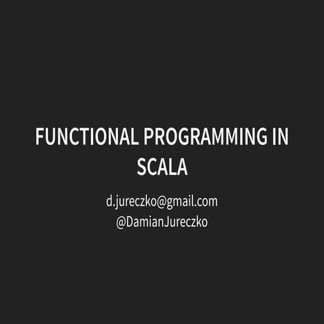 Functional programming in Scala | PPT
