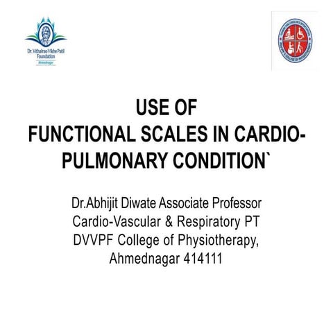 Functional scales in cardio pulmonary condition 
