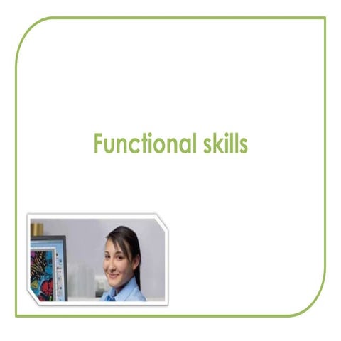 Functional skills