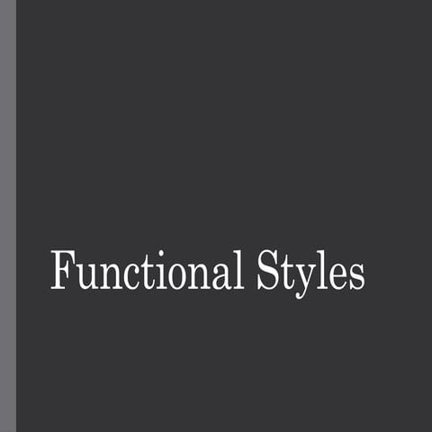 Functional style – "a system of coordinated, interrelated and ...