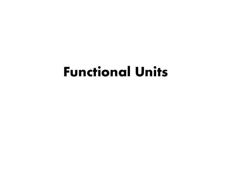 Functional units