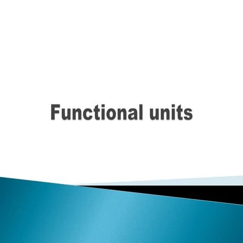 Functional units | PPT