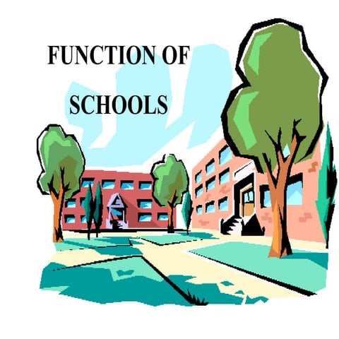 Function of schools