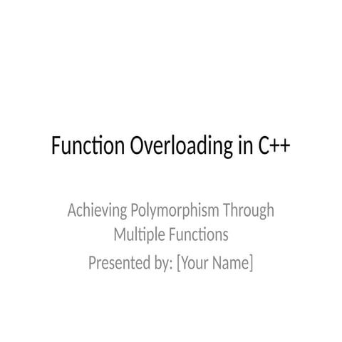 Function_Overloading_in_CPP its uses and examples. | PPTX