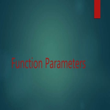 Function Parameters | PPT