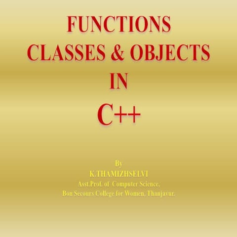 Functions, classes & objects in c++ | PPT